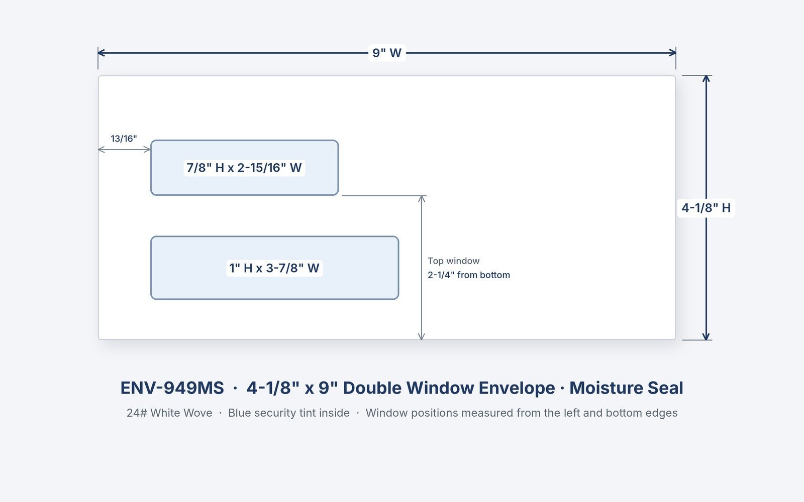 4-1/8" x 9" - Double Window Envelope (Moisture Seal/Gum) - ENV-949MS 1 ENV-949MS 4-1/8" x 9" double window envelope, moisture seal, with window sizes